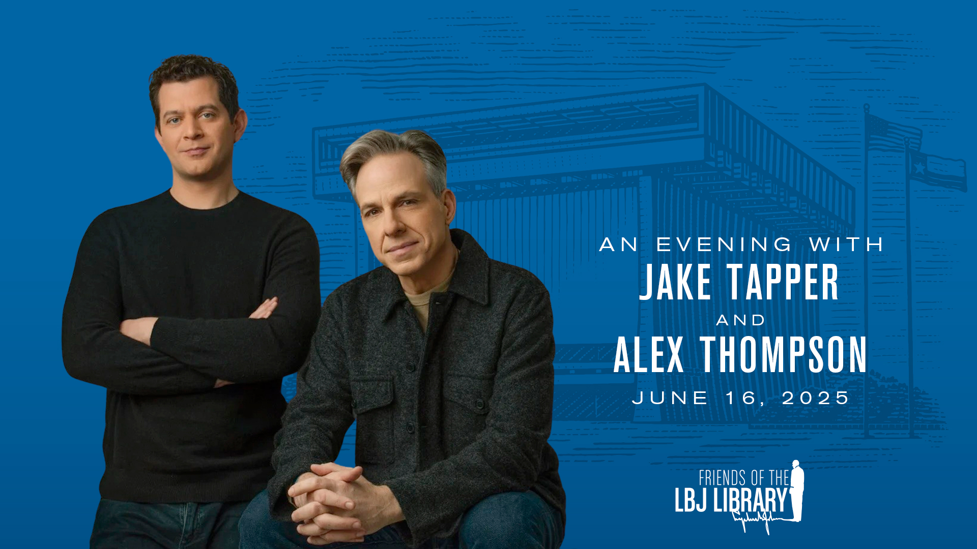 An Evening With Jake Tapper and Alex Thompson